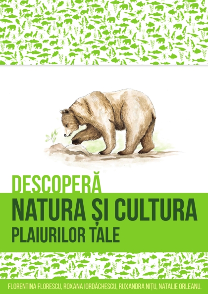 Cover of Descoperă Natura şi Cultura plaiurilor tale